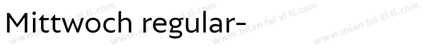 Mittwoch regular字体转换